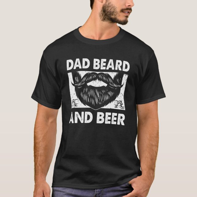 Camiseta Dad Beard and Beer  Chill Mustache Drinking 1 (Frente)