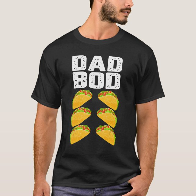 Camiseta Dad Bod   Taco Six Pack Abs Daddy Gym (Frente)