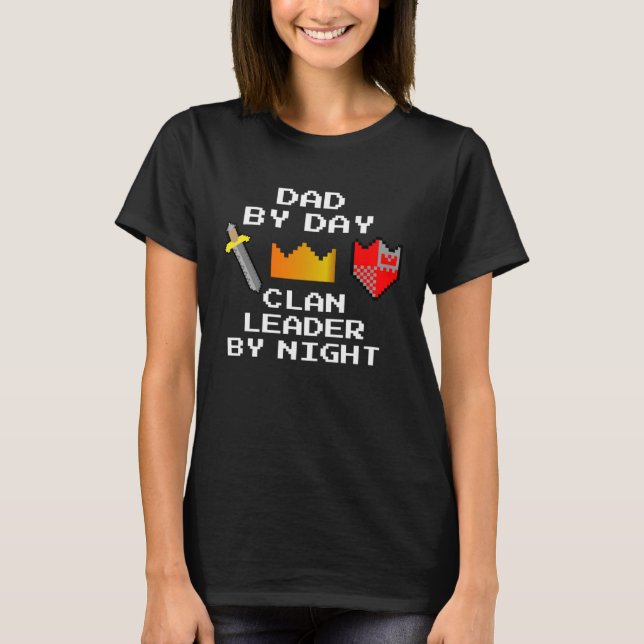 Camiseta Dad by day Clan Leader by Night (Frente)