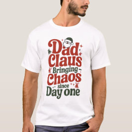 Camiseta Dad Claus Bringing Chaos Design