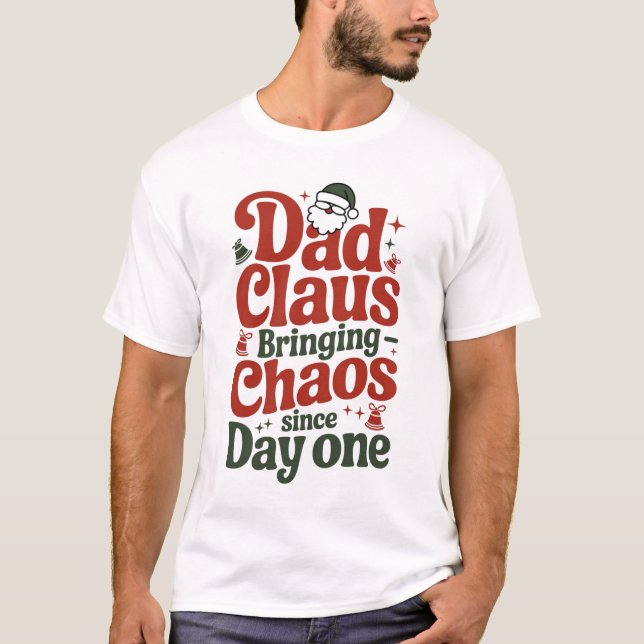 Camiseta Dad Claus Bringing Chaos Design (Frente)