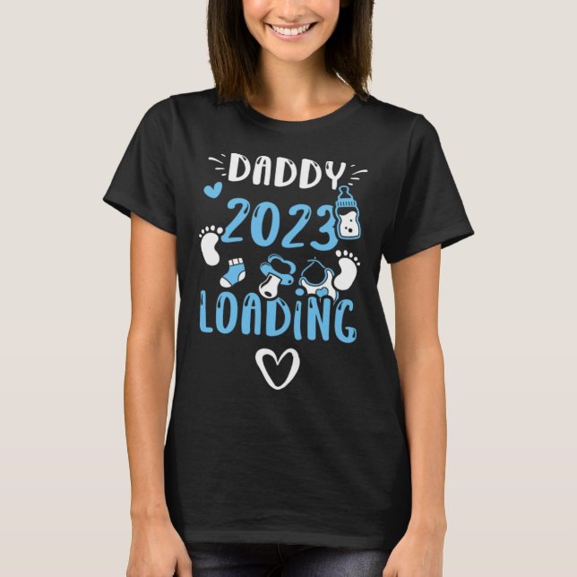 Camiseta Dad Daddy 2023 Loading Baby Boy Sayings (Frente)