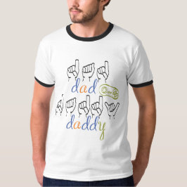 Camiseta dad, daddy in sign language