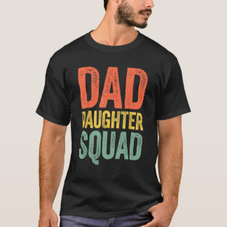 Camiseta Dad Daughter Squad Father s Day