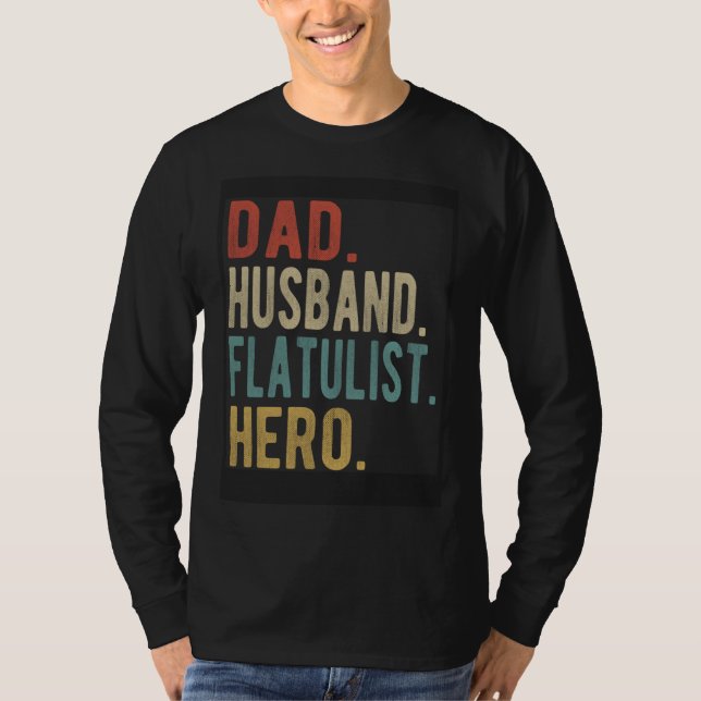 Camiseta Dad Husband Flatulist Hero (Frente)