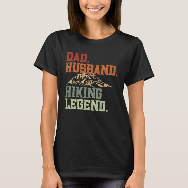 Camiseta Dad Husband Hiking Legend  Hikers Hike Hiking (Frente)