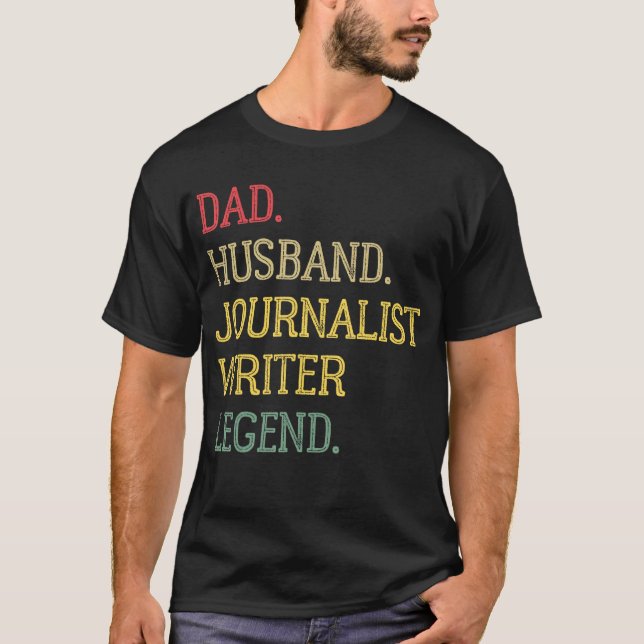 Camiseta Dad Husband Journalist Writer Legend Journalist Wr (Frente)