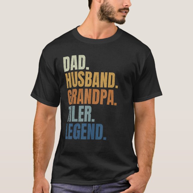 Camiseta Dad husband tiler legend tile setter installer con (Frente)