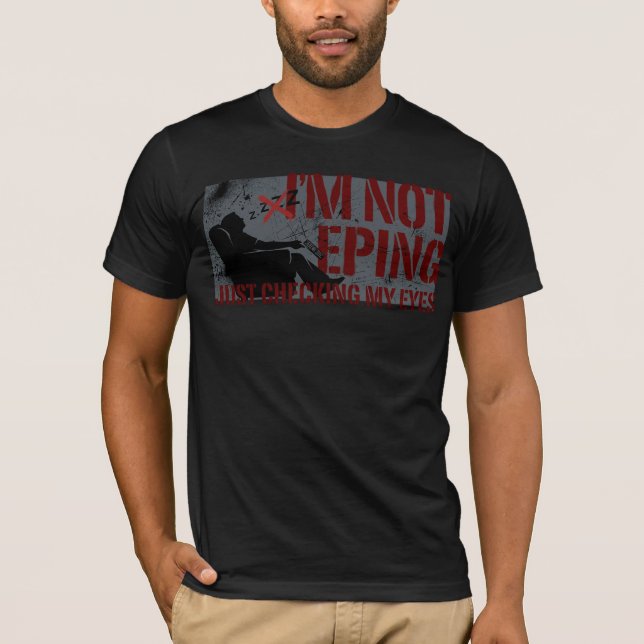 Camiseta Dad I'm Not Sleeping Just Checking Eyes (Frente)