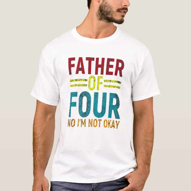 Camiseta Dad Joke Funny Father Of Four No (Frente)