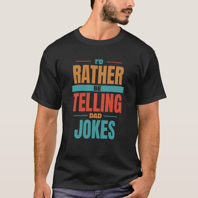 Camiseta Dad Jokes Joking Father  Daddy Dad Jokes (Frente)