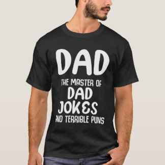 Camiseta Dad Jokes Sarcasm Quotes Master Terrible Puns