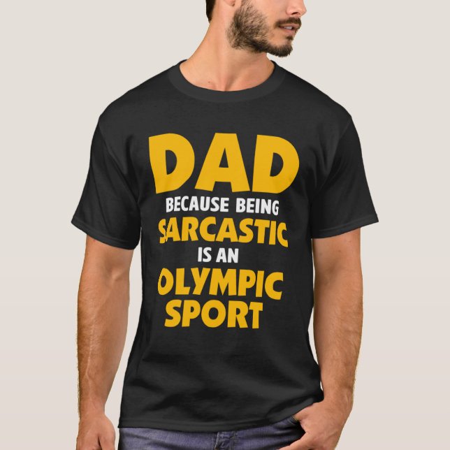 Camiseta Dad Jokes Sarcasm Quotes Sarcastic Olympic Sport (Frente)