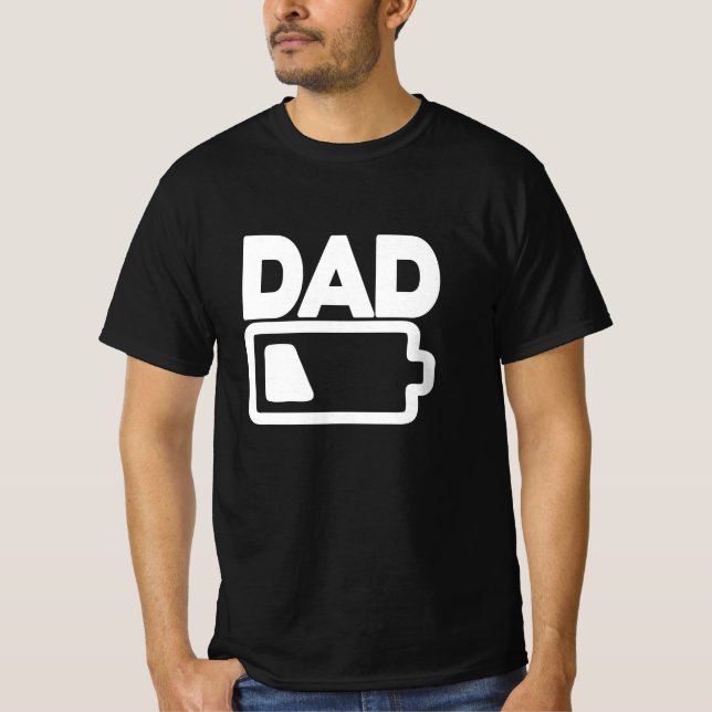 Camiseta Dad Low Battery Sarcastic and Funny Fathers Day (Frente)