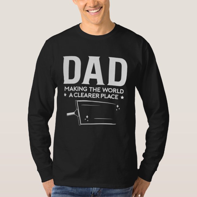 Camiseta Dad Makeing The World A Clearer Place Fathers Day (Frente)