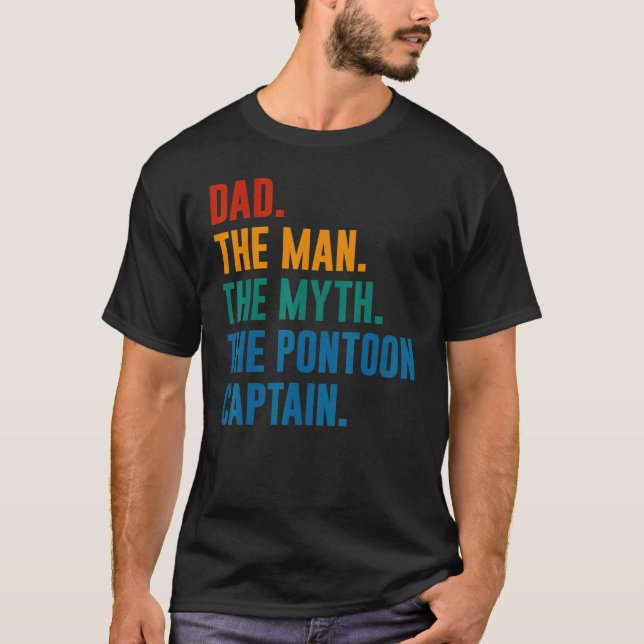 Camiseta Dad Man Myth Pontoon Captain  Daddy Pontoon (Frente)