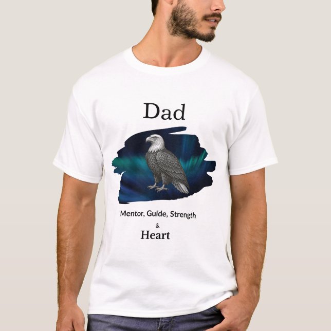 Camiseta Dad Mentor, Guide, Strength & Heart Eagle Tshirt (Frente)