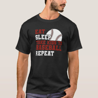 Camiseta Dad Mom Baseball  Eat Sleep Take Kids To Baseball