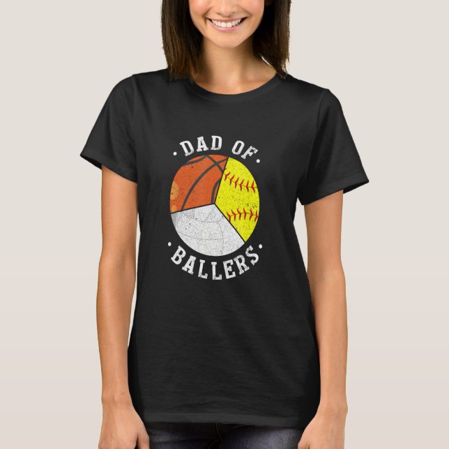 Camiseta Dad Of Ballers  Softball Volleyball Basketball Dad (Frente)