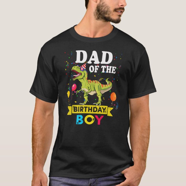 Camiseta Dad Of The Birthday Boy Dinosaur T-Rex Matching Fa (Frente)