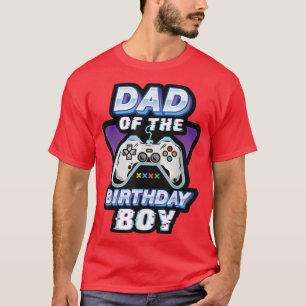 Camiseta Dad Of The Birthday Boy Video Game Father Bday Par