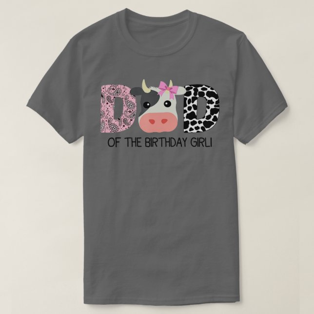 Camiseta Dad of The Birthday For Girl Cow Farm Birthday cow (Frente do Design)