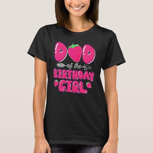 Camiseta Dad Of The Birthday Girl Strawberry Sweet Bday Par (Frente)