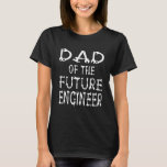 Camiseta Dad Of The Future Engineer Kids Mechanic Birthday<br><div class="desc">Dad Of The Future Engineer Kids Mechanic Birthday Party.</div>
