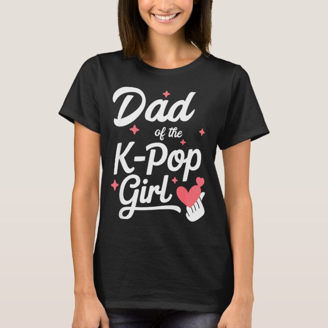 Camiseta Dad Of The K P Girl K-p Fashion Men  (Frente)