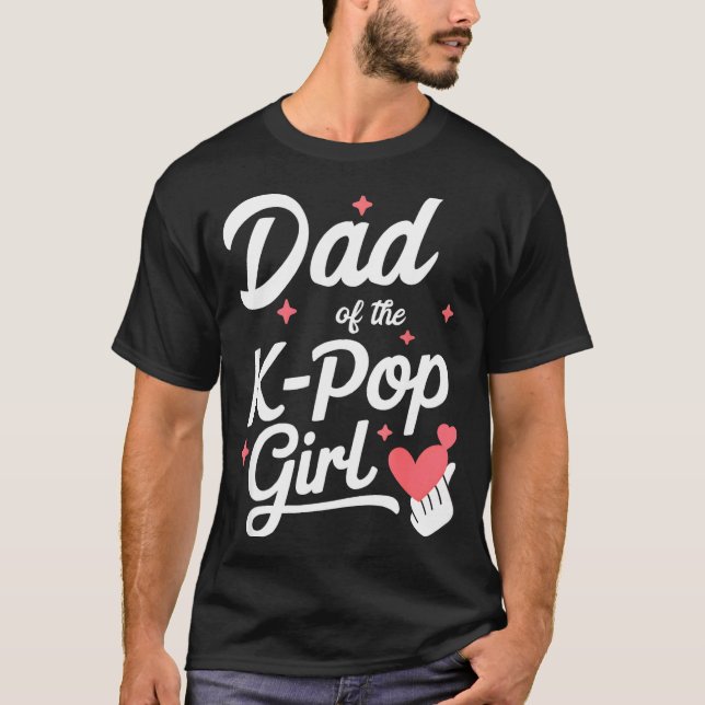 Camiseta Dad Of The K P Girl K-p Fashion Men  (Frente)