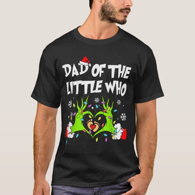 Camiseta Dad Of The Little Who Funny Christmas Pregnancy An (Frente)