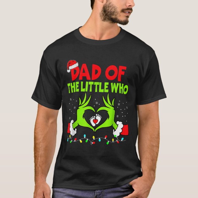 Camiseta Dad Of The Little Who Funny Christmas Pregnancy An (Frente)