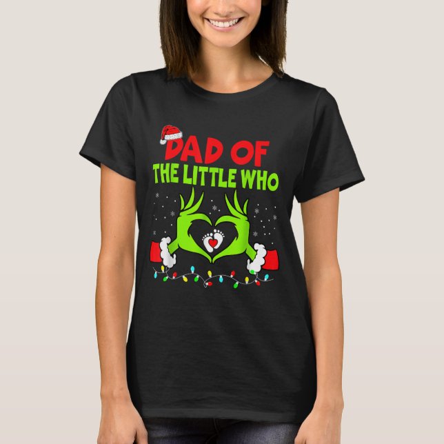 Camiseta Dad Of The Little Who Funny Christmas Pregnancy An (Frente)