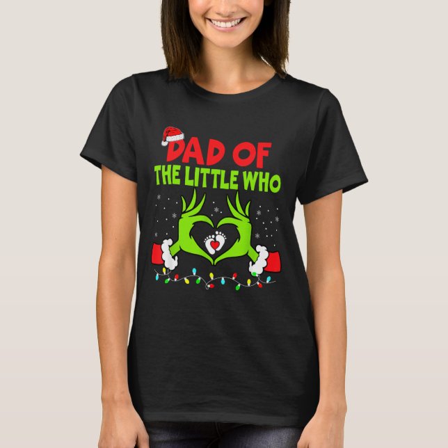 Camiseta Dad Of The Little Who Funny Christmas Pregnancy An (Frente)