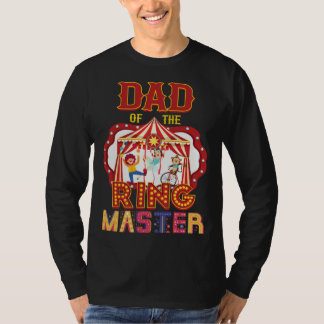 Camiseta Dad Of The Ringmaster Circus Carnival Matching Par