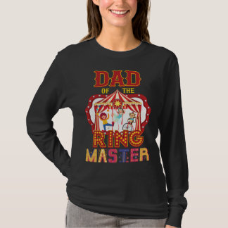 Camiseta Dad Of The Ringmaster Circus Carnival Matching Par