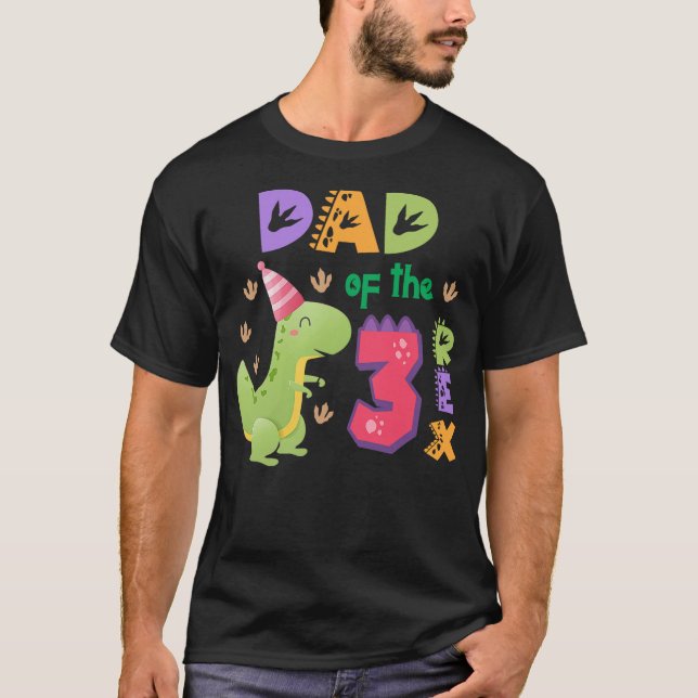 Camiseta Dad of the Three Rex Birthday Dinosaur Family Matc (Frente)