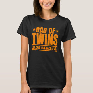 Camiseta Dad Of Twins Classic Overachiever Cool Twin Dad