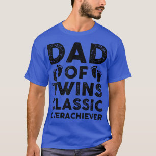 Camiseta Dad Of Twins Classic Overachiever Funny Twin Dad F