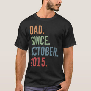 Camiseta Dad Since October 2015
