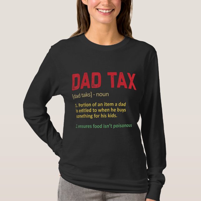 Camiseta Dad Tax  Dad Tax Definition Mens Father s Day (Frente)