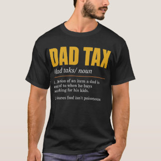 Camiseta Dad Tax Definition Men Funny Father's Day Food Tax