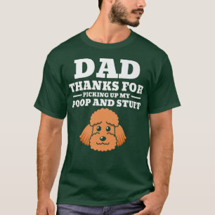 Camiseta Dad Thanks For Picking Up My PoopFathers Day Funny