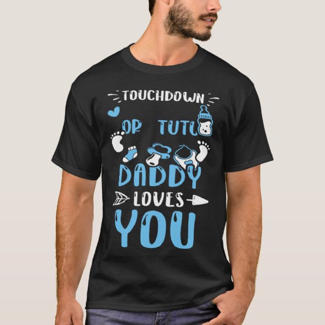 Camiseta Dad Touchdown Or Tutu Daddy Loves You  Baby Boy (Frente)