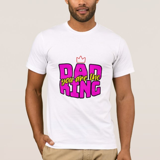 Camiseta Dad You Are The King Tee (Frente)