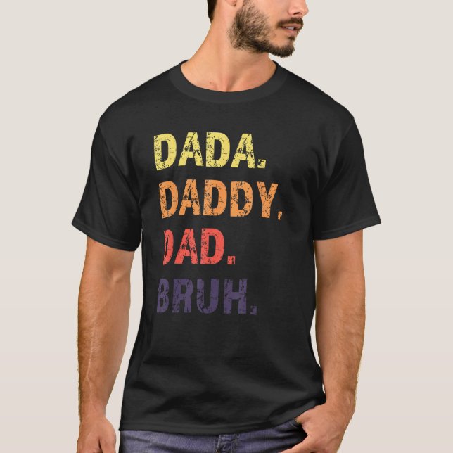 Camiseta Dada Daddy Dad Bruh Father s Day (Frente)