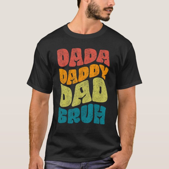 Camiseta Dada Daddy Dad Bruh Fathers Day Groovy (Frente)