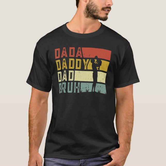 Camiseta Dada Daddy Dad Bruh Happy Funny Fathers Day 2023 (Frente)