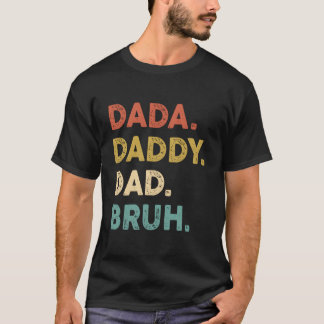 Camiseta Dada Daddy Dad Bruh Humor Fathers Day