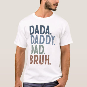 Camiseta Dada Daddy Pai Bruh